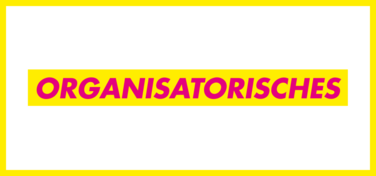 Organisatorisches